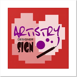 artistry-designer sign Posters and Art